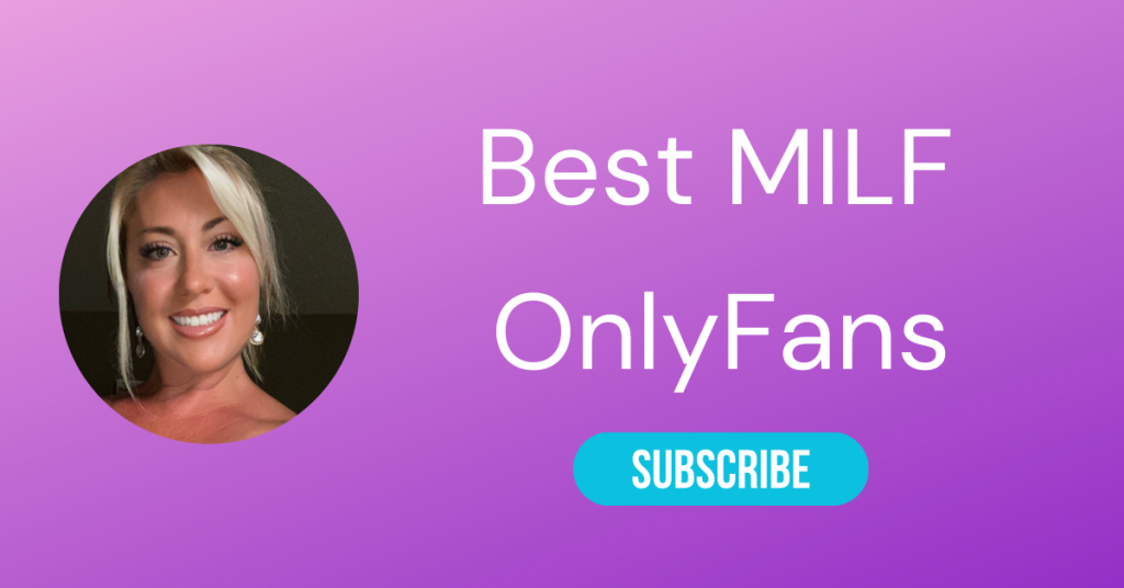 🤰 MILF OnlyFans – 30 Best MILF OnlyFans To Follow With Hot Mature OnlyFans Content