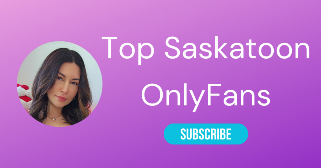 Top 10 Saskatoon OnlyFans – LA Weekly 2025